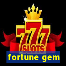 fortune gem